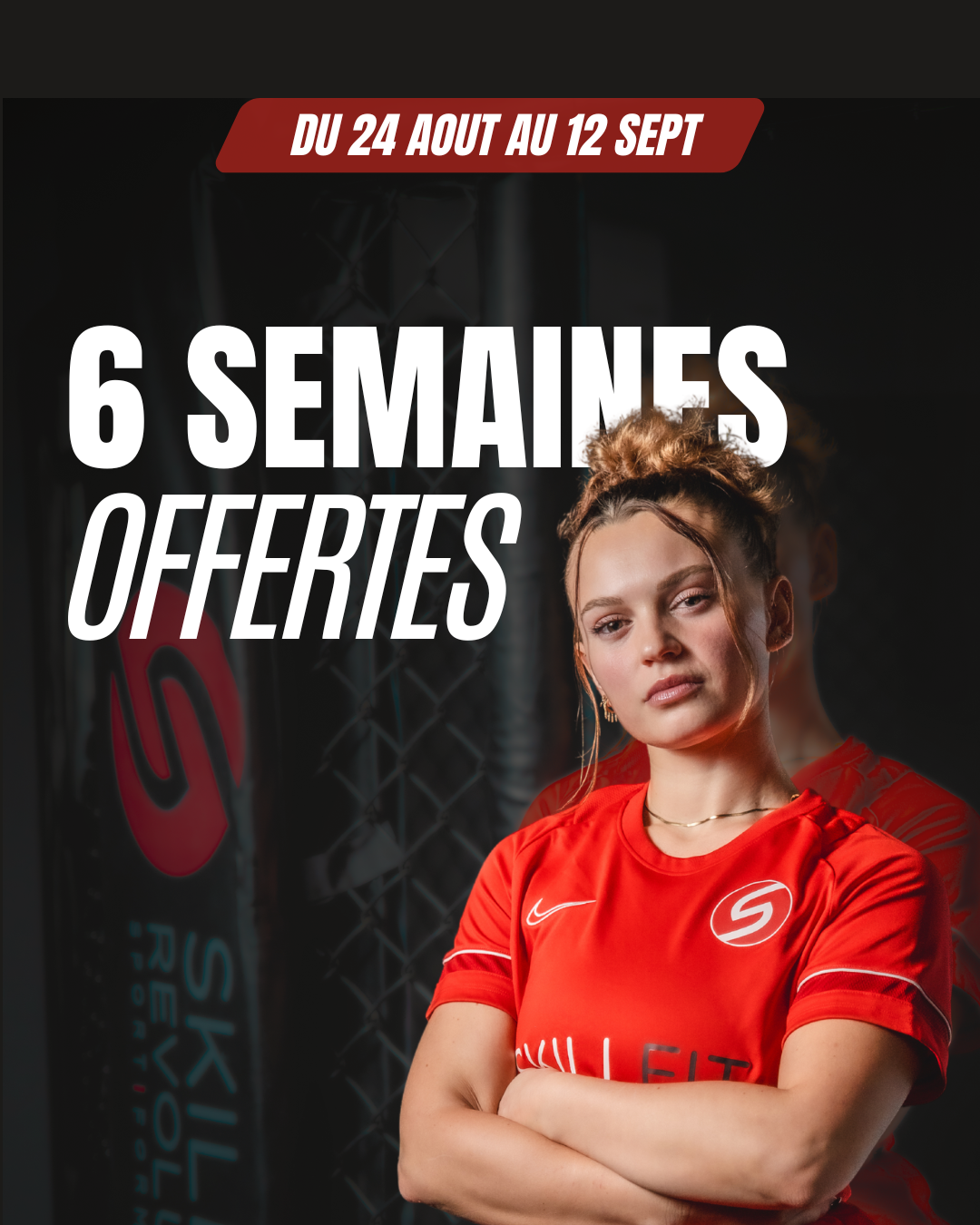 6 semaines offertes du 24 août au 12 septembre